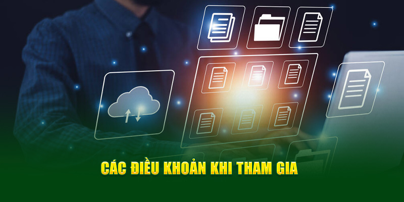 Các điều khoản khi tham gia 